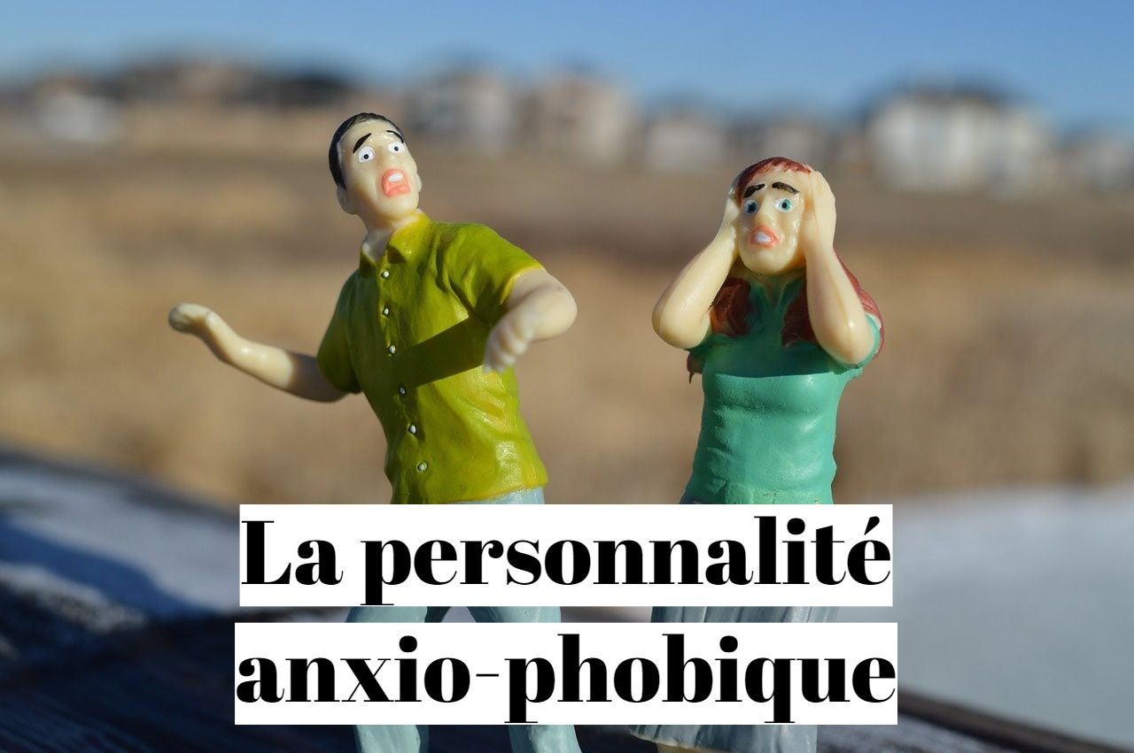 Solution pour la personnalité anxio phobique