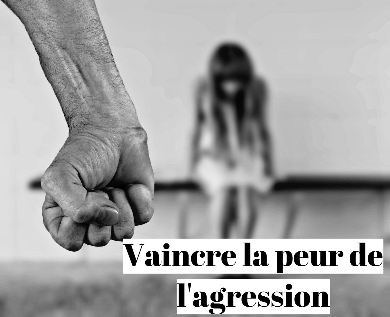 Comment vaincre la peur de se faire agresser?