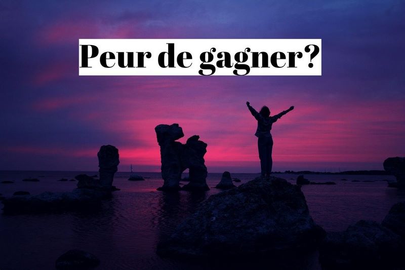 Comment vaincre la peur de gagner (ou de perdre) ?