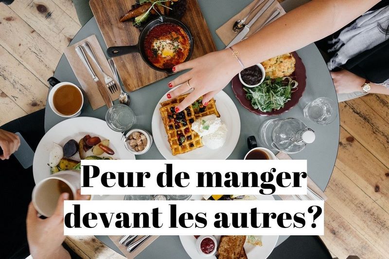 Comment vaincre la peur de manger devant les autres ?