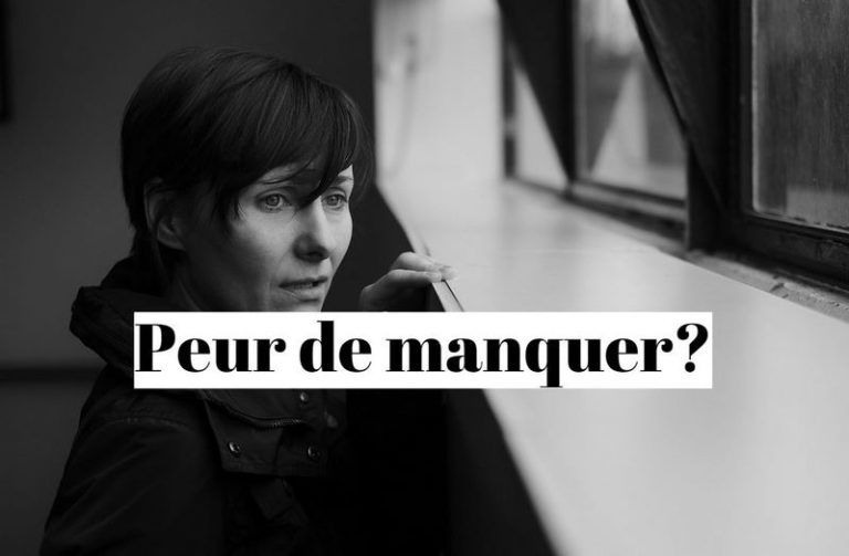 Comment vaincre la peur de manquer